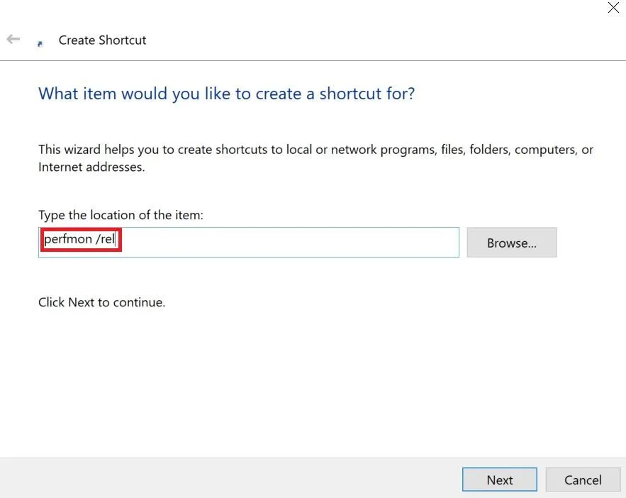 Cửa sổ 'Create Shortcut' trong Windows, nhập đường dẫn 'perfmon /rel' để tạo lối tắt cho Reliability Monitor.